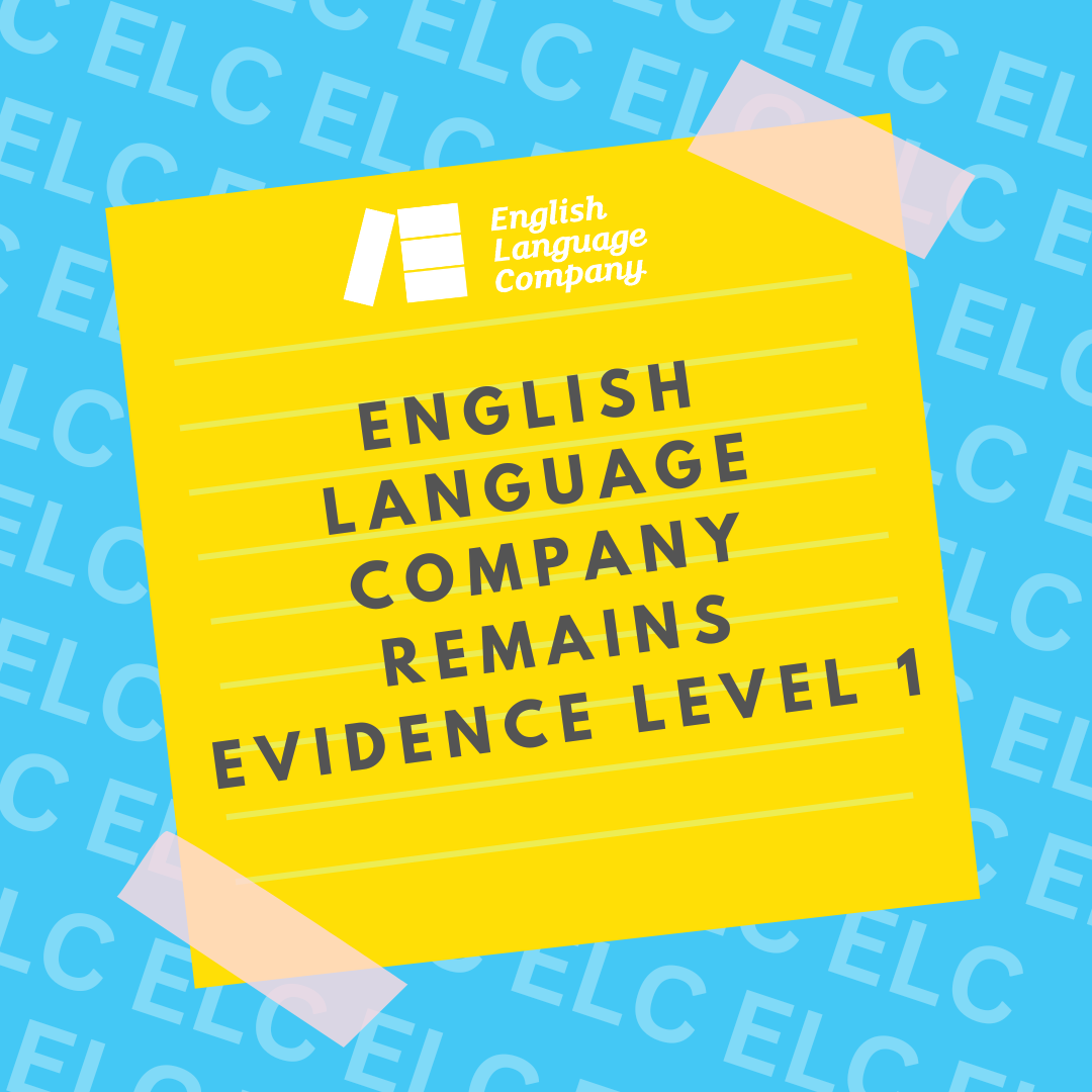 English Language Company remains Evidence Level 1